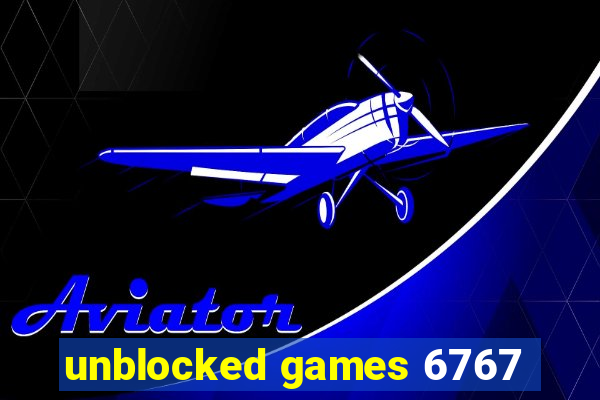 unblocked games 6767